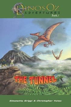 Paperback The Tunnel: DinosOz Adventures Book 1 Book