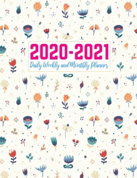 2020-2021 Daily Weekly and Monthly Planner: Cute Two Year Jan 1, 2020 - Dec 31, 2021 Calendar Organizer and Appointment Schedule Agenda Journal for ... - 24 Months Planner - Creative AG 0029