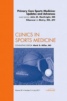 Hardcover Primary Care Sports Medicine: Updates and Advances, an Issue of Clinics in Sports Medicine: Volume 30-3 Book