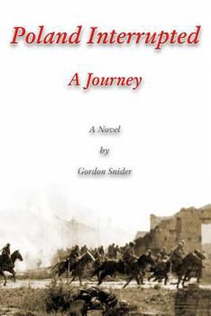 Paperback Poland Interrupted: A Journey: A Novel by Book