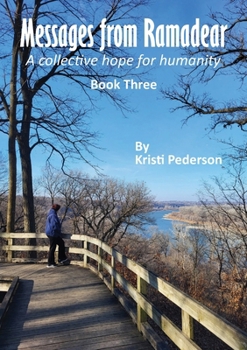 Paperback Messages From Ramadear: A collective hope for humanity - book three Book
