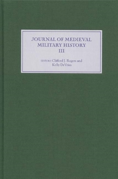 Hardcover Journal of Medieval Military History: Volume III Book