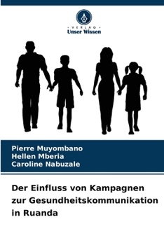 Paperback Der Einfluss von Kampagnen zur Gesundheitskommunikation in Ruanda [German] Book