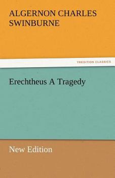 Erechtheus: A Tragedy