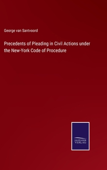 Hardcover Precedents of Pleading in Civil Actions under the New-York Code of Procedure Book