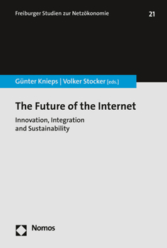 Paperback The Future of the Internet: Innovation, Integration and Sustainability Book