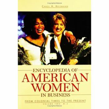 Hardcover Encyclopedia of American Women in Business: From Colonial Times to the Present, Volume II, M-Z Book