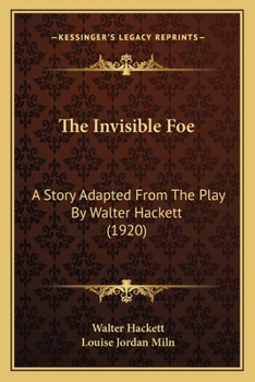 The Invisible Foe