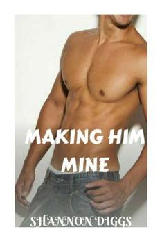 Paperback Making Him Mine Book