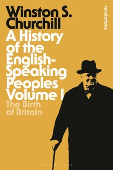 A History Of The English-Speaking Peoples, Vol. 2: The Age of Revolution - Book #1 of the A History of the English-Speaking Peoples