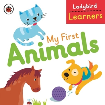 Paperback My First Animals: Ladybird Learners Book