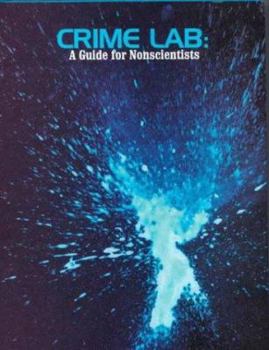 Hardcover Crime Lab: A Guide for Nonscientists Book