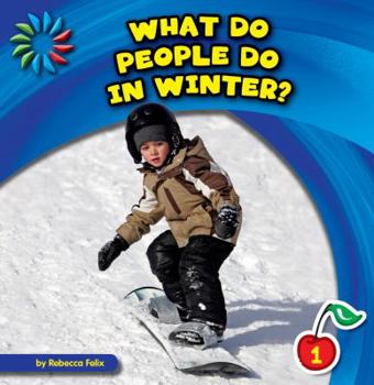 Paperback What Do People Do in Winter? Book