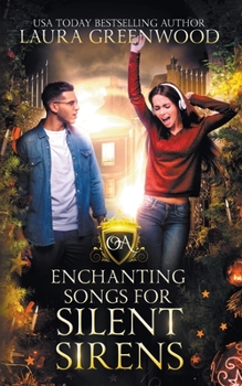 Enchanting Songs For Silent Sirens - Book #3 of the Obscure Academy