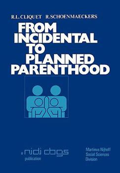 Paperback From Incidental to Planned Parenthood: Results of the Second National Fertility Survey in Belgium Book