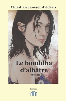 Paperback Le bouddha d'albâtre [French] Book
