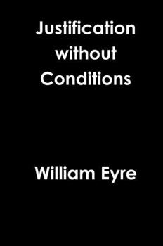 Hardcover Justification without Conditions Book