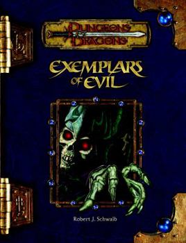 Hardcover Exemplars of Evil: Deadly Foes to Vex Your Heroes Book