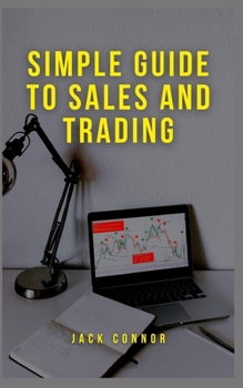 Paperback Simple Guide to Sales and Trading Book