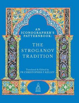 An Iconographer's Pattern Book: The Stroganov Tradition