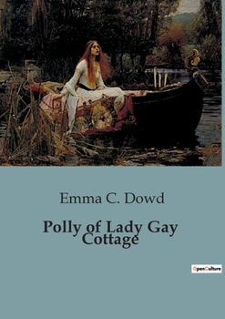 Paperback Polly of Lady Gay Cottage Book