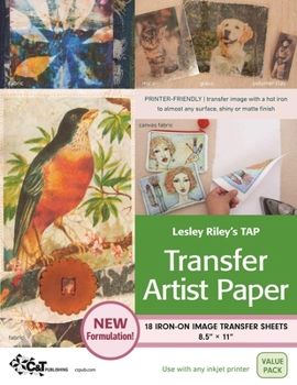 Misc. Lesley Riley's Tap Transfer Artist Paper 18-Sheet Pack: 18 Iron-On Image Transfer Sheets 8.5 X 11 Book