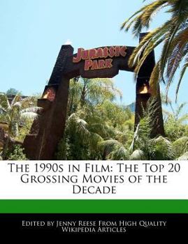 Paperback The 1990s in Film: The Top 20 Grossing Movies of the Decade Book