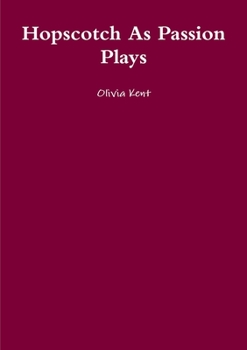 Paperback Hopscotch As Passion Plays Book