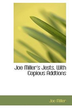 Paperback Joe Miller's Jests: With Copious Addtions Book