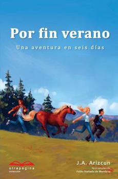 Paperback Por fin verano: Una aventura en seis días [Spanish] Book
