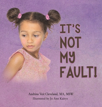 Hardcover It's Not My Fault! Book
