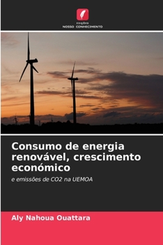 Paperback Consumo de energia renovável, crescimento económico [Portuguese] Book