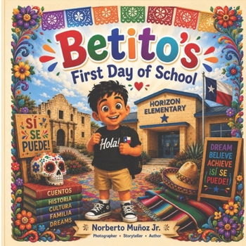 Paperback Betito's First Day of School Book