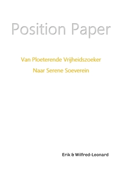 White Paper: van ploeterende vrijheidszoeker naar serene soeverein (Dutch Edition)