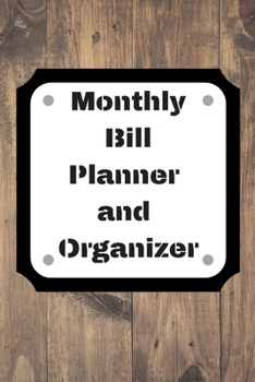 Monthly Bill Planner and Organizer: Finance Monthly & Weekly Budget Planner Expense Tracker Bill Organizer Journal Notebook | Budget Planning,Workbook | ... (Expense Tracker Budget Planner)