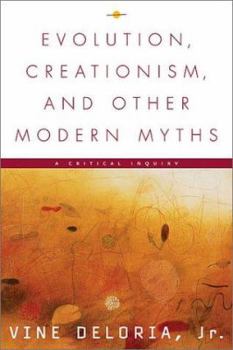 Hardcover Evolution, Creationism, and Other Modern Myths: A Critical Inquiry Book