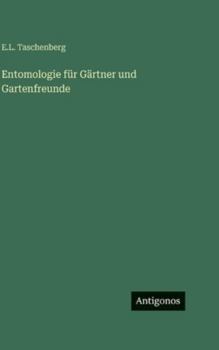Hardcover Entomologie für Gärtner und Gartenfreunde [German] Book