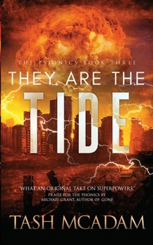 They Are the Tide - Book #3 of the Psionics