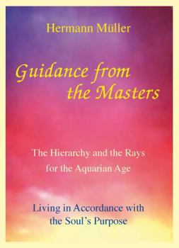 Paperback Guidance from the Masters : The Hierarchy and the Rays for the Aquarian Age Book