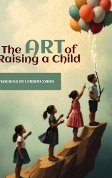 Hardcover The Art of Raising a Child Book
