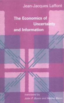 Hardcover The Economics of Uncertainty and Information Book