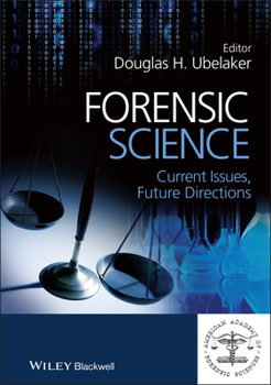 Hardcover Forensic Science: Current Issues, Future Directions Book