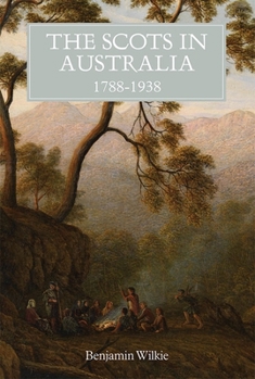 Hardcover The Scots in Australia, 1788-1938 Book