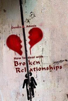 Paperback How to Deal with Broken Relationships Book