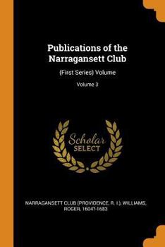 Paperback Publications of the Narragansett Club: (first Series) Volume; Volume 3 Book