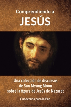Paperback Comprendiendo a Jesús [Spanish] Book