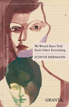 Paperback We Would Have Told Each Other Everything Book