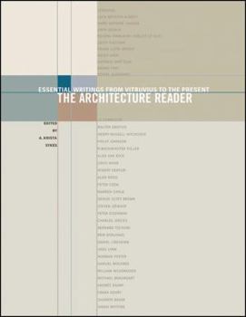 Hardcover The Architecture Reader: Essential Writings from Vitruvius to the Present Book