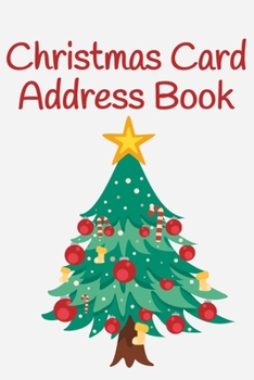 Paperback Christmas Card Address Book: 6 Year Record Book and Tracker With Christmas Tree Design Book