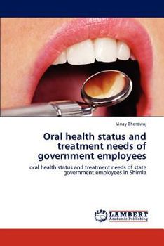 Paperback Oral health status and treatment needs of government employees Book